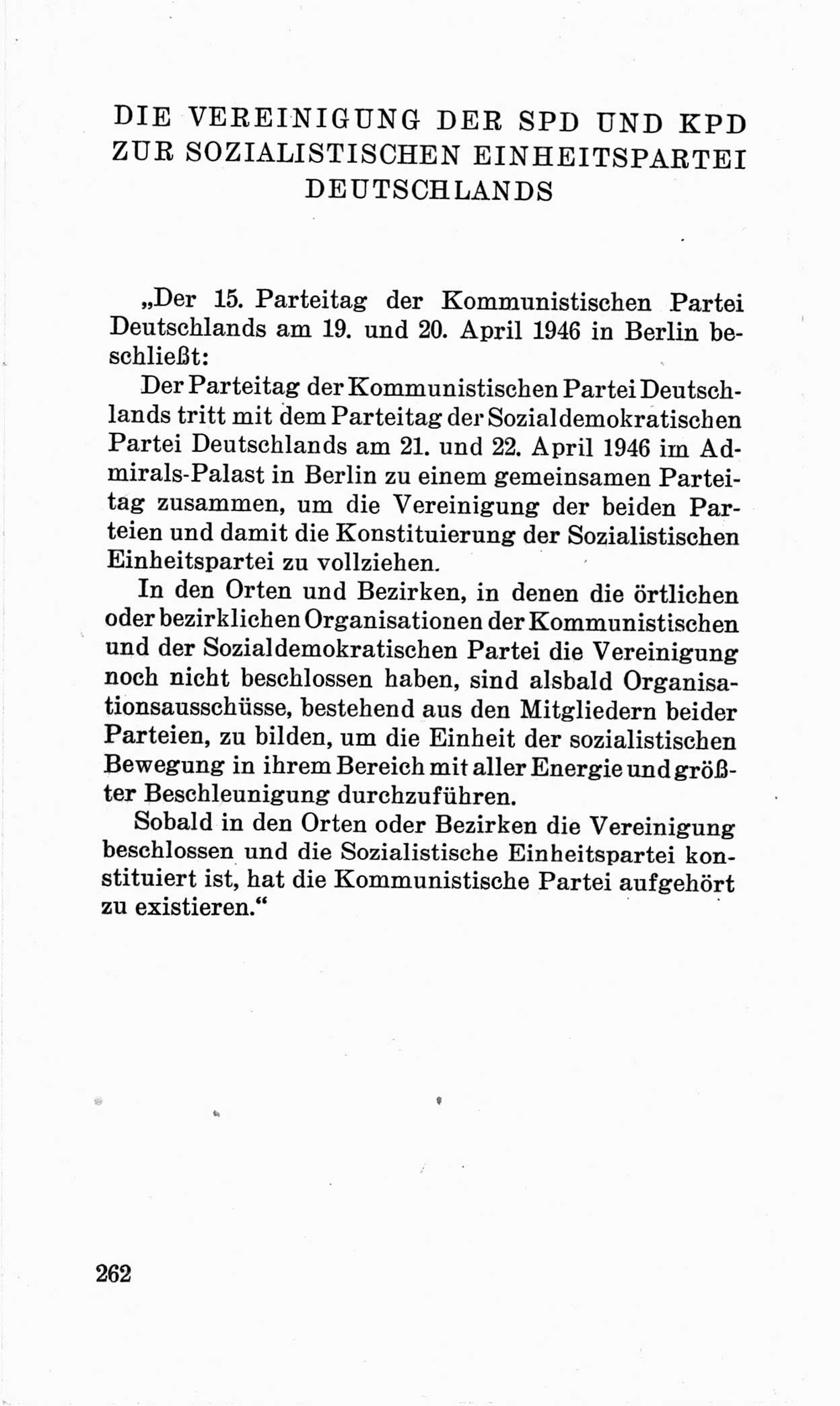 Bericht über die Verhandlungen des 15. Parteitages der Kommunistischen Partei Deutschlands (KPD) [Sowjetische Besatzungszone (SBZ) Deutschlands] am 19. und 20. April 1946 in Berlin, Seite 262 (Ber. Verh. 15. PT KPD SBZ Dtl. 1946, S. 262)