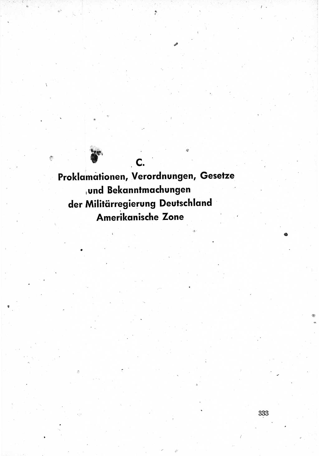 Das Recht der Besatzungsmacht (Deutschland), Proklamationen, Deklerationen, Verordnungen, Gesetze und Bekanntmachungen 1947, Seite 333 (R. Bes. Dtl. 1947, S. 333)