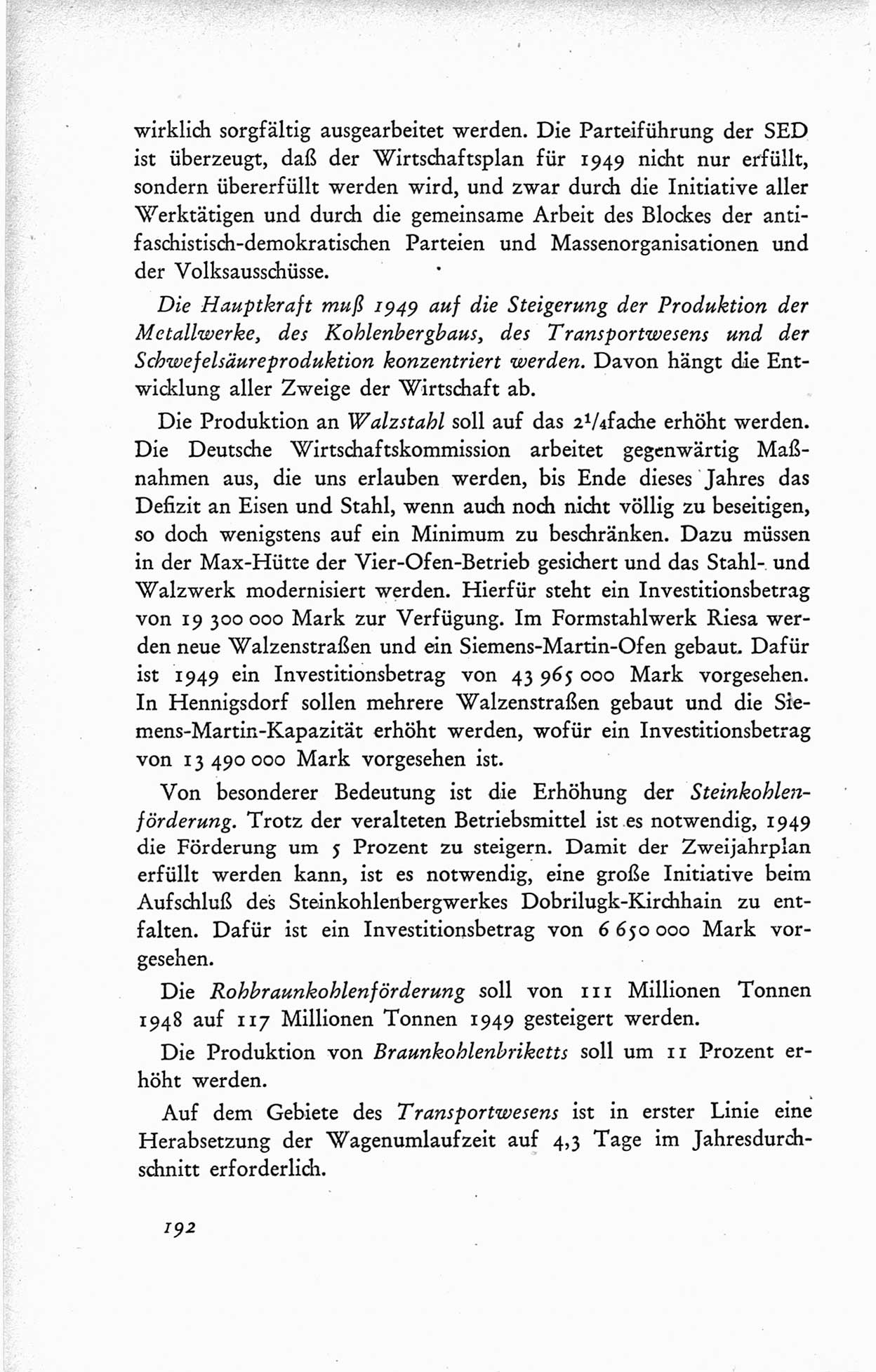 Protokoll der ersten Parteikonferenz der Sozialistischen Einheitspartei Deutschlands (SED) [Sowjetische Besatzungszone (SBZ) Deutschlands] vom 25. bis 28. Januar 1949 im Hause der Deutschen Wirtschaftskommission zu Berlin, Seite 192 (Prot. 1. PK SED SBZ Dtl. 1949, S. 192)