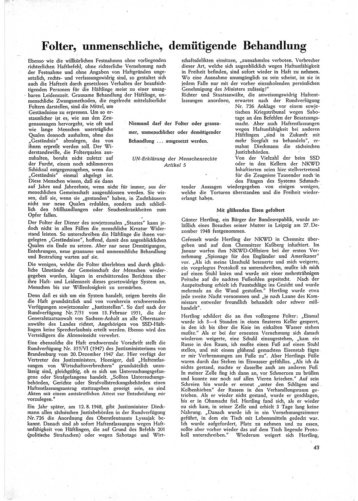 Unrecht als System, Dokumente über planmäßige Rechtsverletzungen im sowjetischen Besatzungsgebiet, zusammengestellt vom Untersuchungsausschuß Freiheitlicher Juristen (UFJ), Teil (Ⅰ) 1950-1952, herausgegeben vom Bundesministerium für gesamtdeutsche Fragen, Bonn 1952, Seite 43 (Unr. Syst. 1950-1952, S. 43)