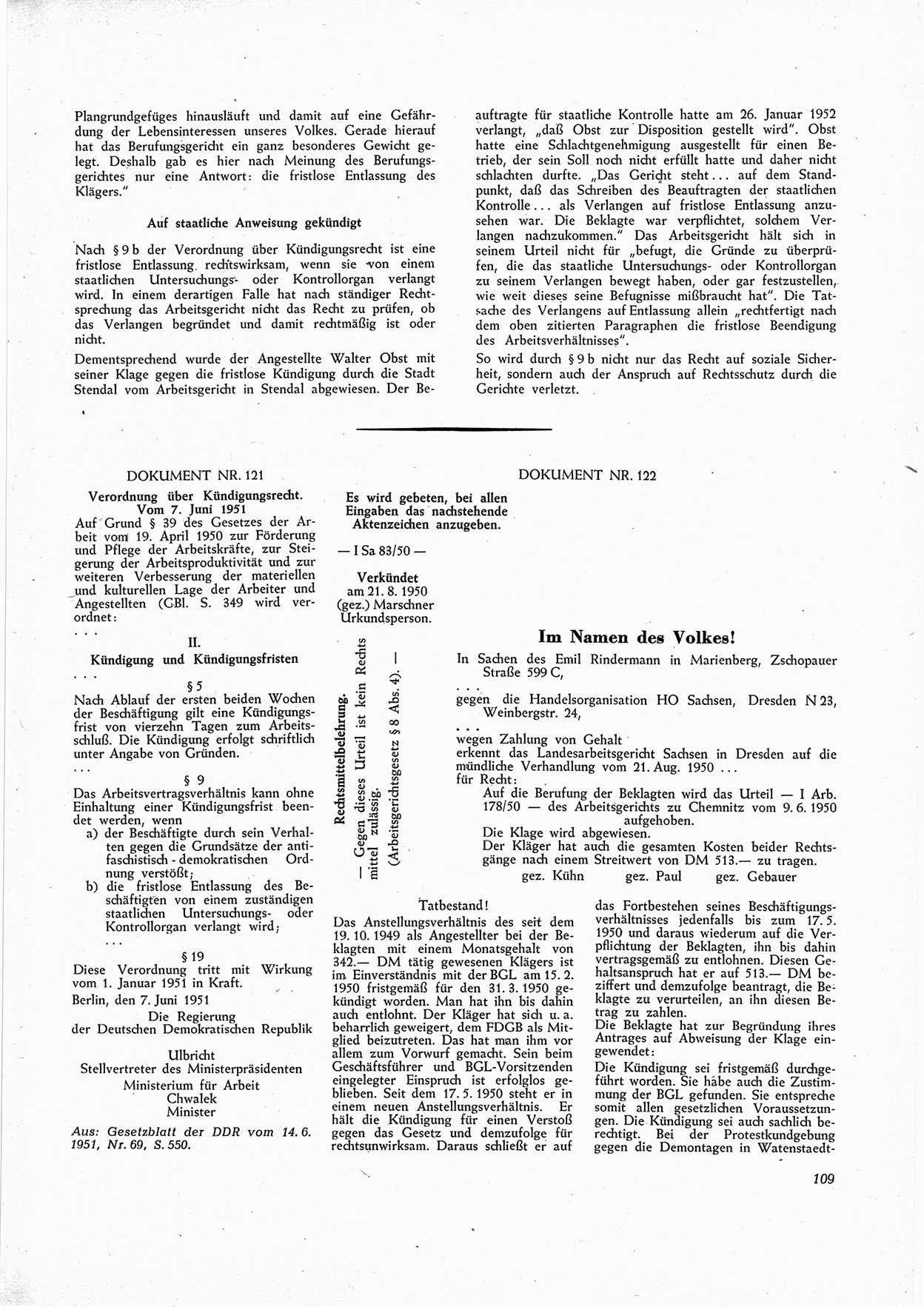 Unrecht als System, Dokumente über planmäßige Rechtsverletzungen im sowjetischen Besatzungsgebiet, zusammengestellt vom Untersuchungsausschuß Freiheitlicher Juristen (UFJ), Teil (Ⅰ) 1950-1952, herausgegeben vom Bundesministerium für gesamtdeutsche Fragen, Bonn 1952, Seite 109 (Unr. Syst. 1950-1952, S. 109)