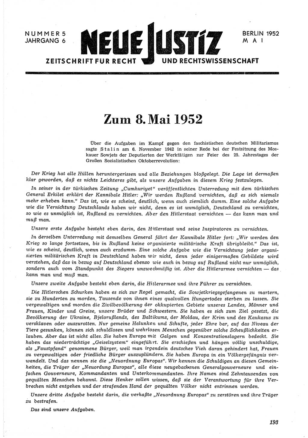 Neue Justiz (NJ), Zeitschrift für Recht und Rechtswissenschaft [Deutsche Demokratische Republik (DDR)], 6. Jahrgang 1952, Seite 193 (NJ DDR 1952, S. 193)