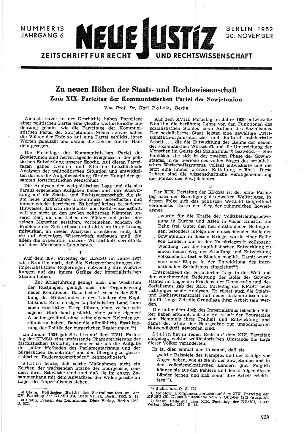 Neue Justiz (NJ), Zeitschrift für Recht und Rechtswissenschaft [Deutsche Demokratische Republik (DDR)], 6. Jahrgang 1952, Seite 529 (NJ DDR 1952, S. 529)