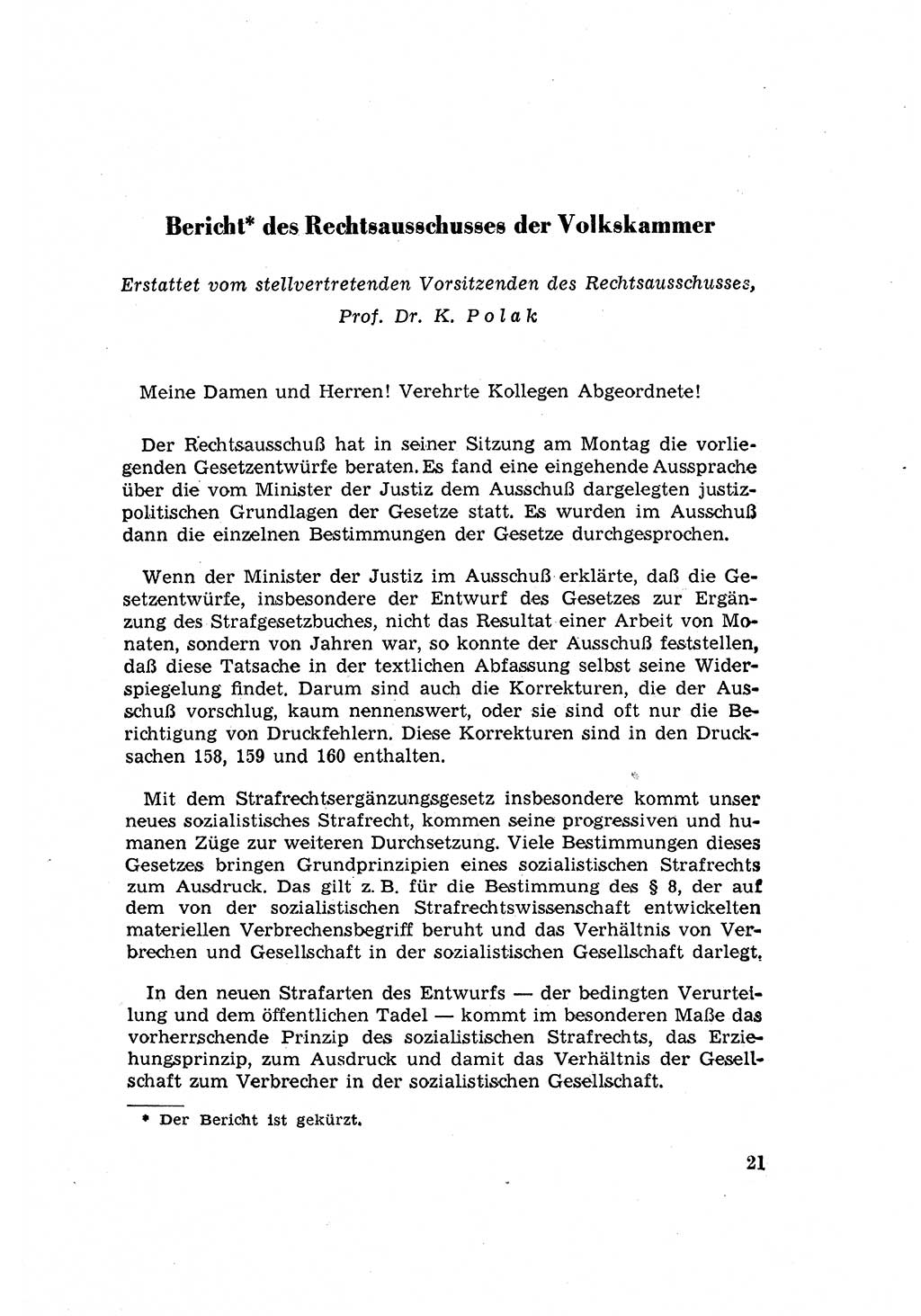 Zum ErlaÃŸ des Gesetzes zur ErgÃ¤nzung des Strafgesetzbuches (StGB), StrafergÃ¤nzungsgesetz (StEG) [Deutsche Demokratische Republik (DDR)] 1957, Seite 21 (StGB StEG DDR 1957, S. 21)