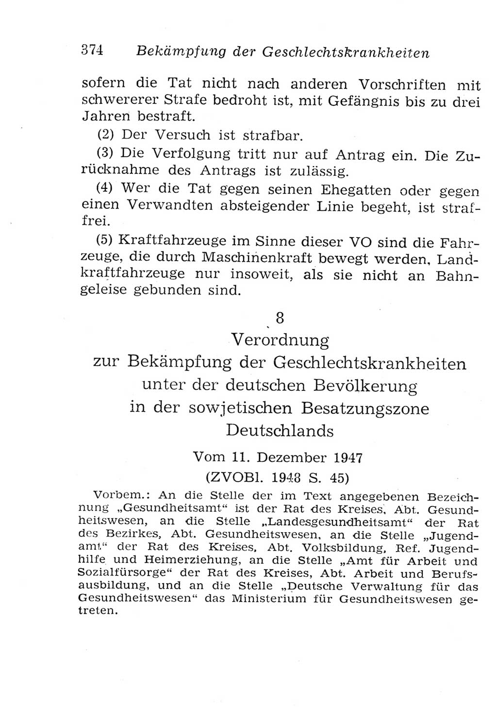 Strafgesetzbuch (StGB) und andere Strafgesetze [Deutsche Demokratische Republik (DDR)] 1957, Seite 374 (StGB Strafges. DDR 1957, S. 374)