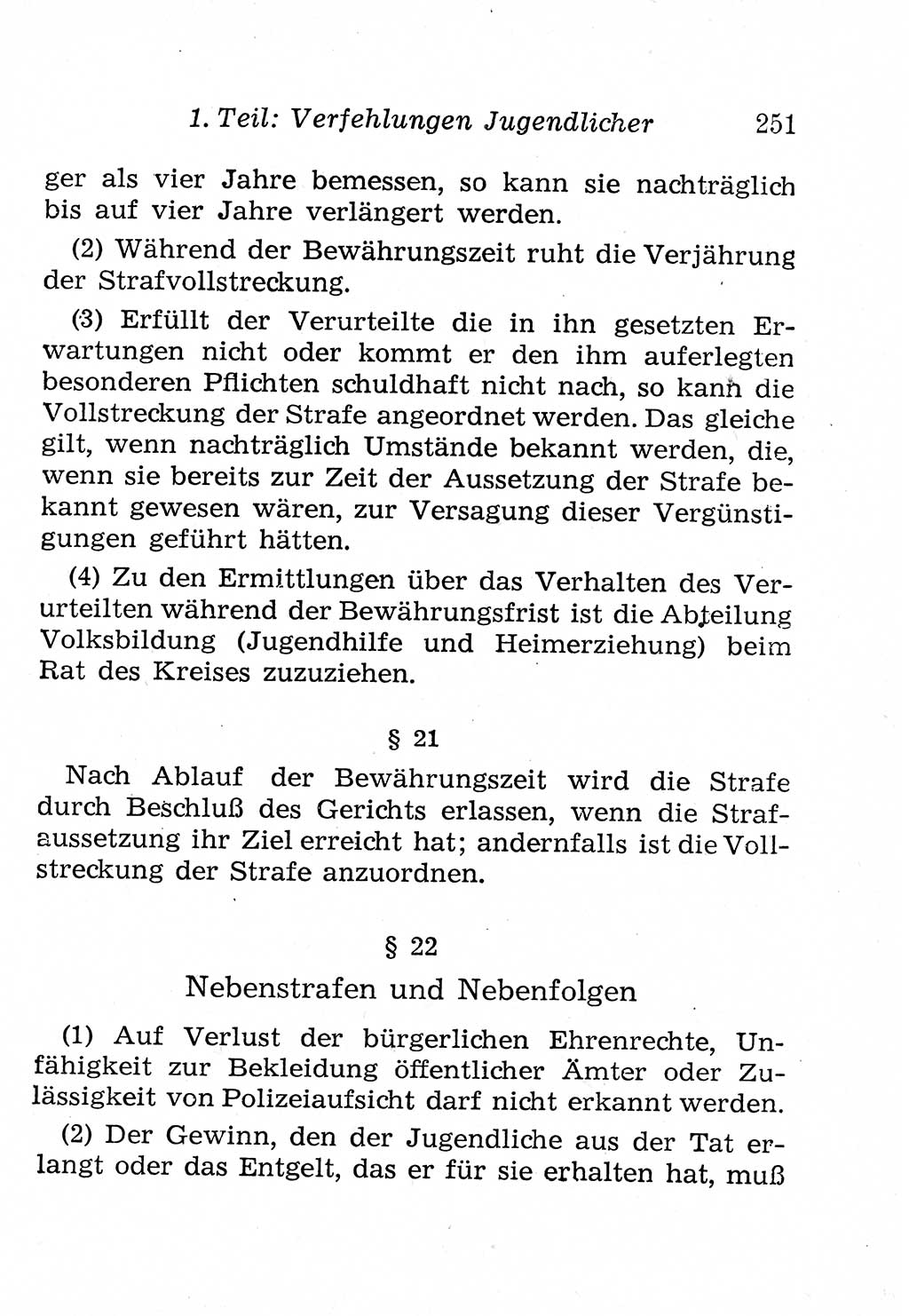 Strafprozeßordnung (StPO), Gerichtsverfassungsgesetz (GVG), Staatsanwaltsgesetz (StAG), Jugendgerichtsgesetz (JGG) und Strafregistergesetz (StRegG) [Deutsche Demokratische Republik (DDR)] 1958, Seite 251 (StPO GVG StAG JGG StRegG DDR 1958, S. 251)