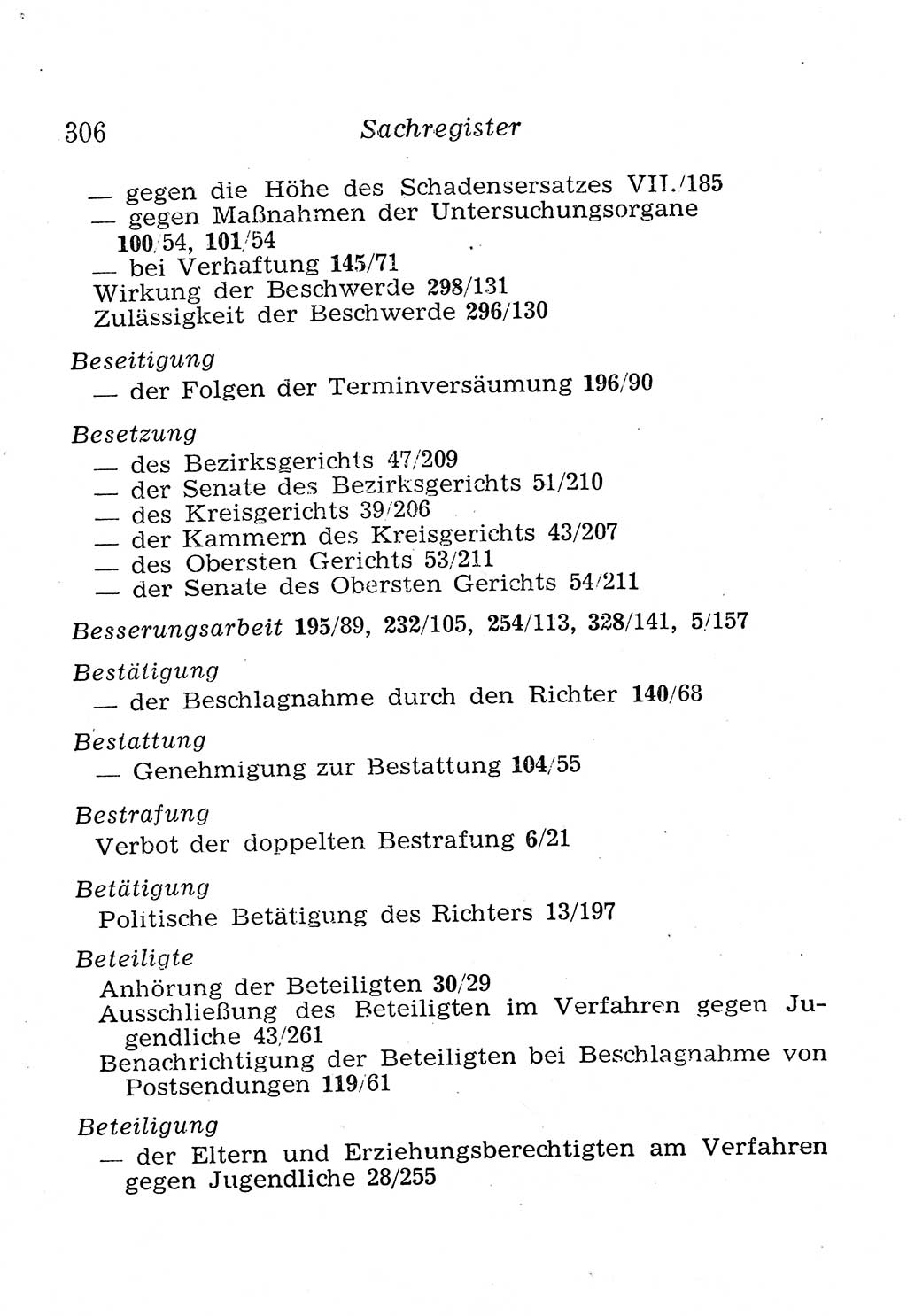 Strafprozeßordnung (StPO), Gerichtsverfassungsgesetz (GVG), Staatsanwaltsgesetz (StAG), Jugendgerichtsgesetz (JGG) und Strafregistergesetz (StRegG) [Deutsche Demokratische Republik (DDR)] 1958, Seite 306 (StPO GVG StAG JGG StRegG DDR 1958, S. 306)