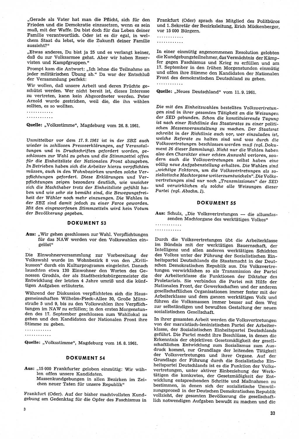 Unrecht als System, Dokumente über planmäßige Rechtsverletzungen in der Sowjetzone Deutschlands, zusammengestellt vom Untersuchungsausschuß Freiheitlicher Juristen (UFJ), Teil Ⅳ 1958-1961, herausgegeben vom Bundesministerium für gesamtdeutsche Fragen, Bonn und Berlin 1962, Seite 33 (Unr. Syst. 1958-1961, S. 33)