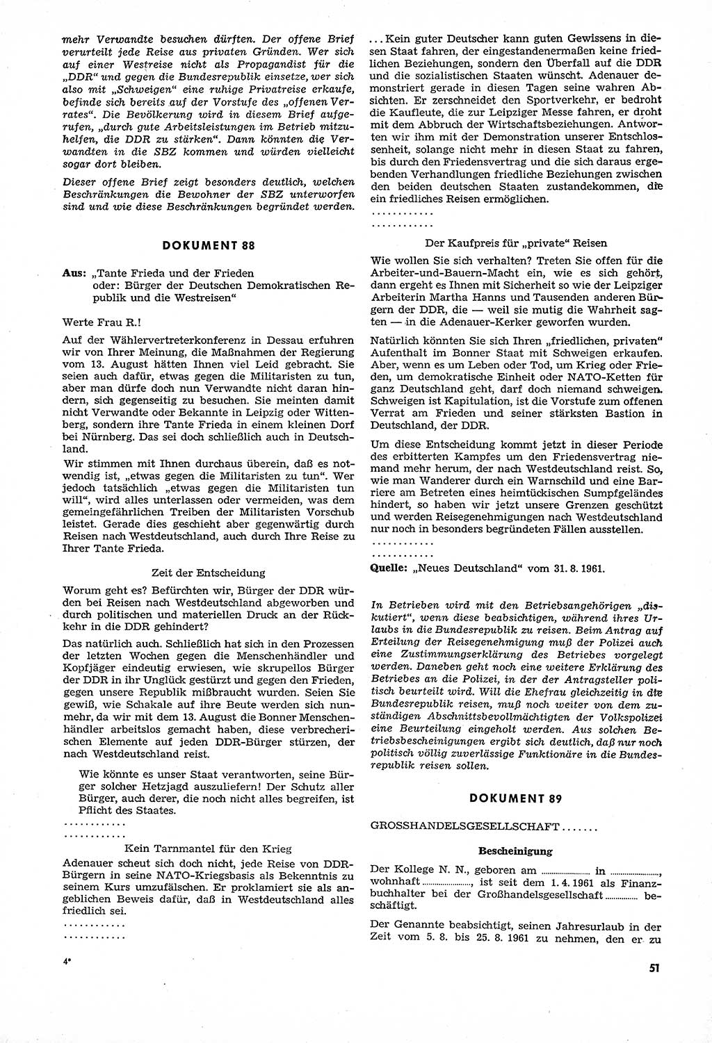 Unrecht als System, Dokumente über planmäßige Rechtsverletzungen in der Sowjetzone Deutschlands, zusammengestellt vom Untersuchungsausschuß Freiheitlicher Juristen (UFJ), Teil Ⅳ 1958-1961, herausgegeben vom Bundesministerium für gesamtdeutsche Fragen, Bonn und Berlin 1962, Seite 51 (Unr. Syst. 1958-1961, S. 51)