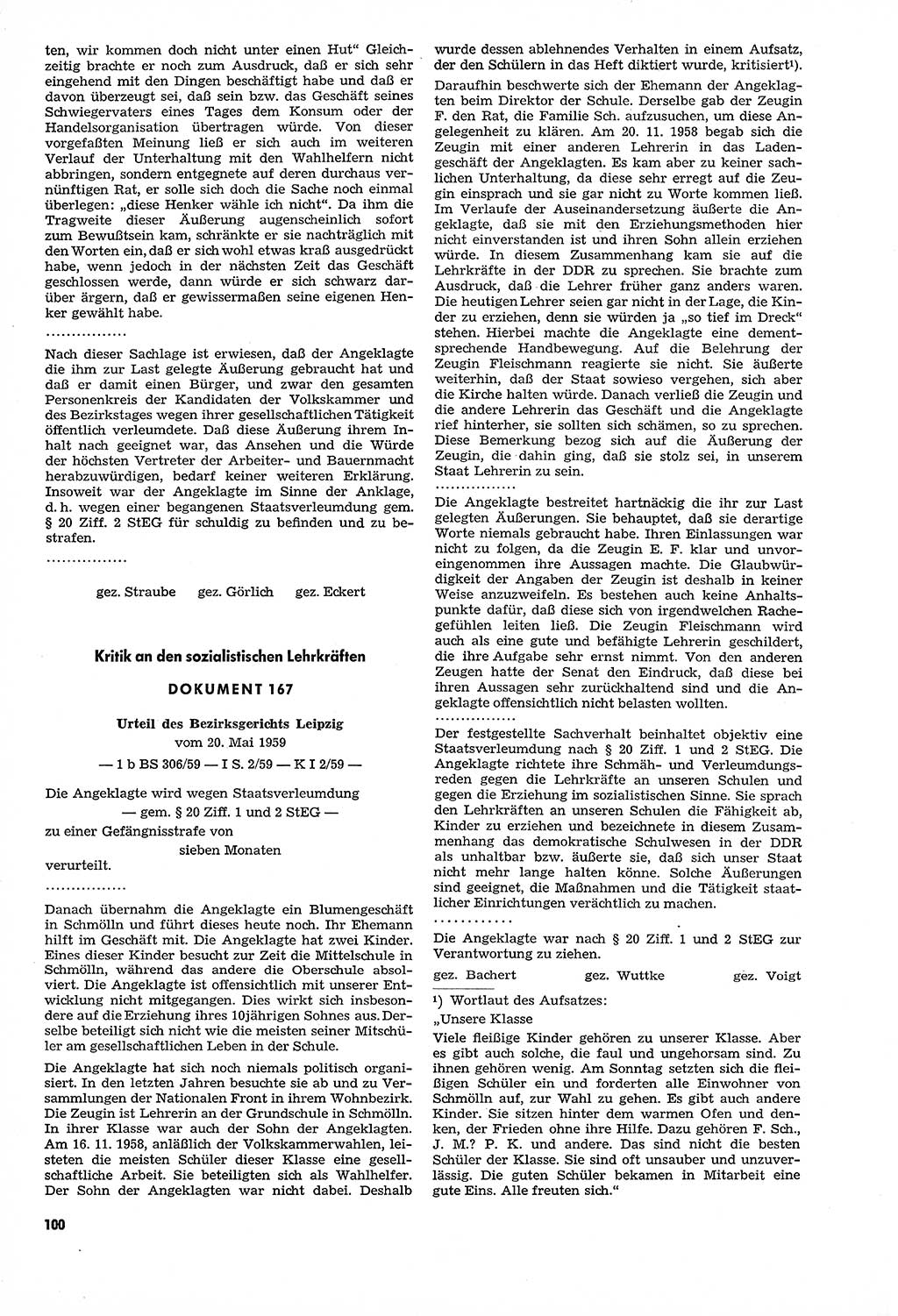 Unrecht als System, Dokumente über planmäßige Rechtsverletzungen in der Sowjetzone Deutschlands, zusammengestellt vom Untersuchungsausschuß Freiheitlicher Juristen (UFJ), Teil Ⅳ 1958-1961, herausgegeben vom Bundesministerium für gesamtdeutsche Fragen, Bonn und Berlin 1962, Seite 100 (Unr. Syst. 1958-1961, S. 100)