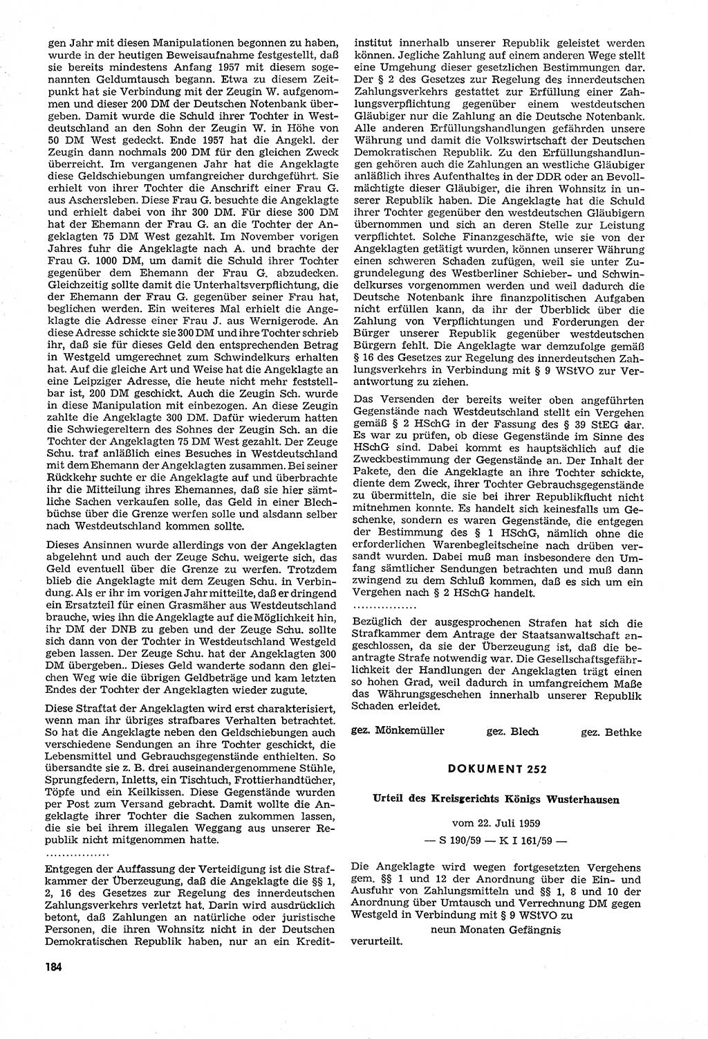 Unrecht als System, Dokumente über planmäßige Rechtsverletzungen in der Sowjetzone Deutschlands, zusammengestellt vom Untersuchungsausschuß Freiheitlicher Juristen (UFJ), Teil Ⅳ 1958-1961, herausgegeben vom Bundesministerium für gesamtdeutsche Fragen, Bonn und Berlin 1962, Seite 184 (Unr. Syst. 1958-1961, S. 184)