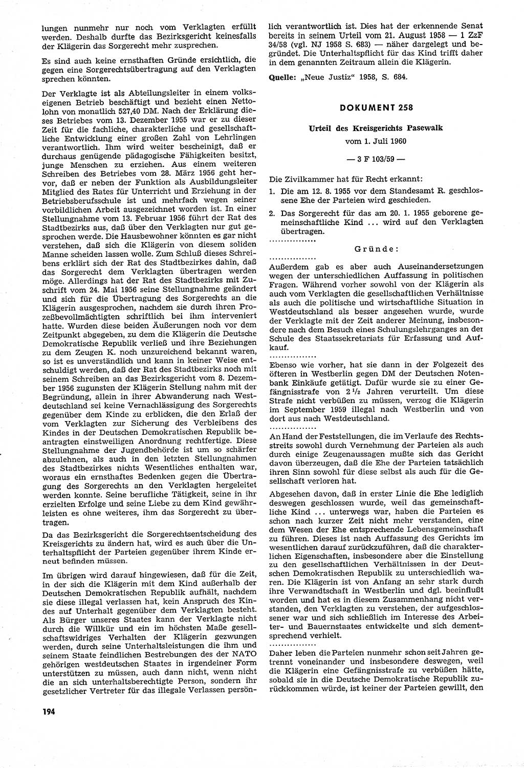 Unrecht als System, Dokumente über planmäßige Rechtsverletzungen in der Sowjetzone Deutschlands, zusammengestellt vom Untersuchungsausschuß Freiheitlicher Juristen (UFJ), Teil Ⅳ 1958-1961, herausgegeben vom Bundesministerium für gesamtdeutsche Fragen, Bonn und Berlin 1962, Seite 194 (Unr. Syst. 1958-1961, S. 194)