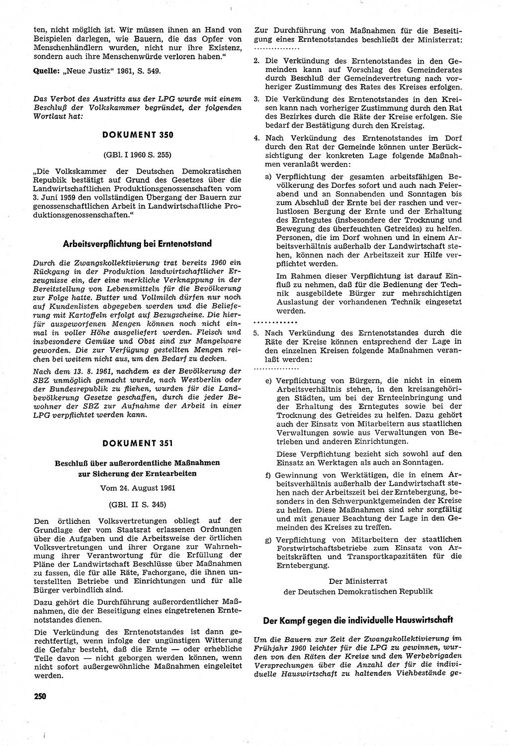 Unrecht als System, Dokumente über planmäßige Rechtsverletzungen in der Sowjetzone Deutschlands, zusammengestellt vom Untersuchungsausschuß Freiheitlicher Juristen (UFJ), Teil Ⅳ 1958-1961, herausgegeben vom Bundesministerium für gesamtdeutsche Fragen, Bonn und Berlin 1962, Seite 250 (Unr. Syst. 1958-1961, S. 250)