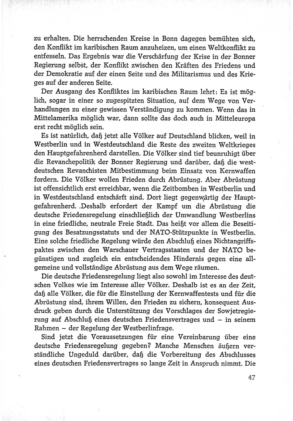 Protokoll der Verhandlungen des Ⅵ. Parteitages der Sozialistischen Einheitspartei Deutschlands (SED) [Deutsche Demokratische Republik (DDR)] 1963, Band Ⅰ, Seite 47 (Prot. Verh. Ⅵ. PT SED DDR 1963, Bd. Ⅰ, S. 47)