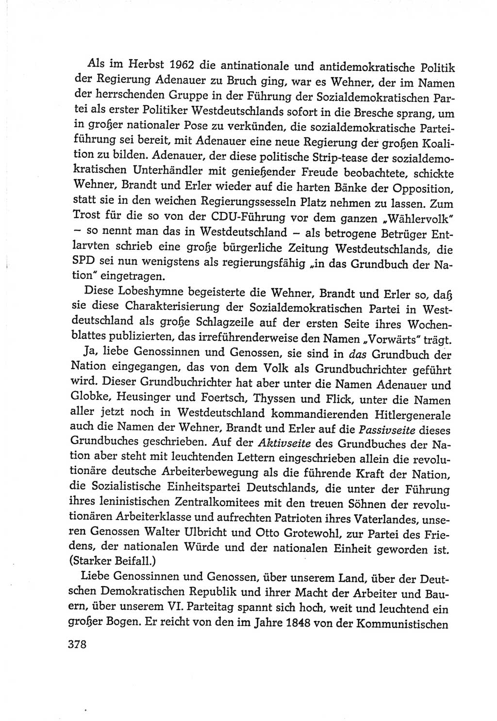 Protokoll der Verhandlungen des Ⅵ. Parteitages der Sozialistischen Einheitspartei Deutschlands (SED) [Deutsche Demokratische Republik (DDR)] 1963, Band Ⅰ, Seite 378 (Prot. Verh. Ⅵ. PT SED DDR 1963, Bd. Ⅰ, S. 378)