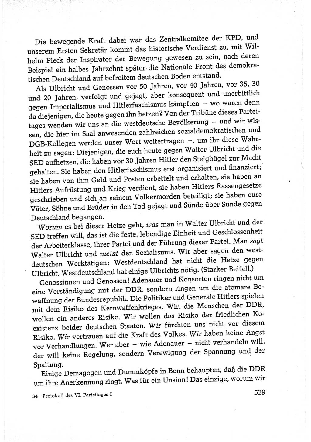 Protokoll der Verhandlungen des Ⅵ. Parteitages der Sozialistischen Einheitspartei Deutschlands (SED) [Deutsche Demokratische Republik (DDR)] 1963, Band Ⅰ, Seite 529 (Prot. Verh. Ⅵ. PT SED DDR 1963, Bd. Ⅰ, S. 529)