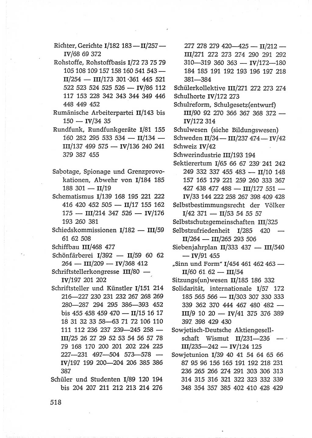 Protokoll der Verhandlungen des Ⅵ. Parteitages der Sozialistischen Einheitspartei Deutschlands (SED) [Deutsche Demokratische Republik (DDR)] 1963, Band Ⅳ, Seite 518 (Prot. Verh. Ⅵ. PT SED DDR 1963, Bd. Ⅳ, S. 518)