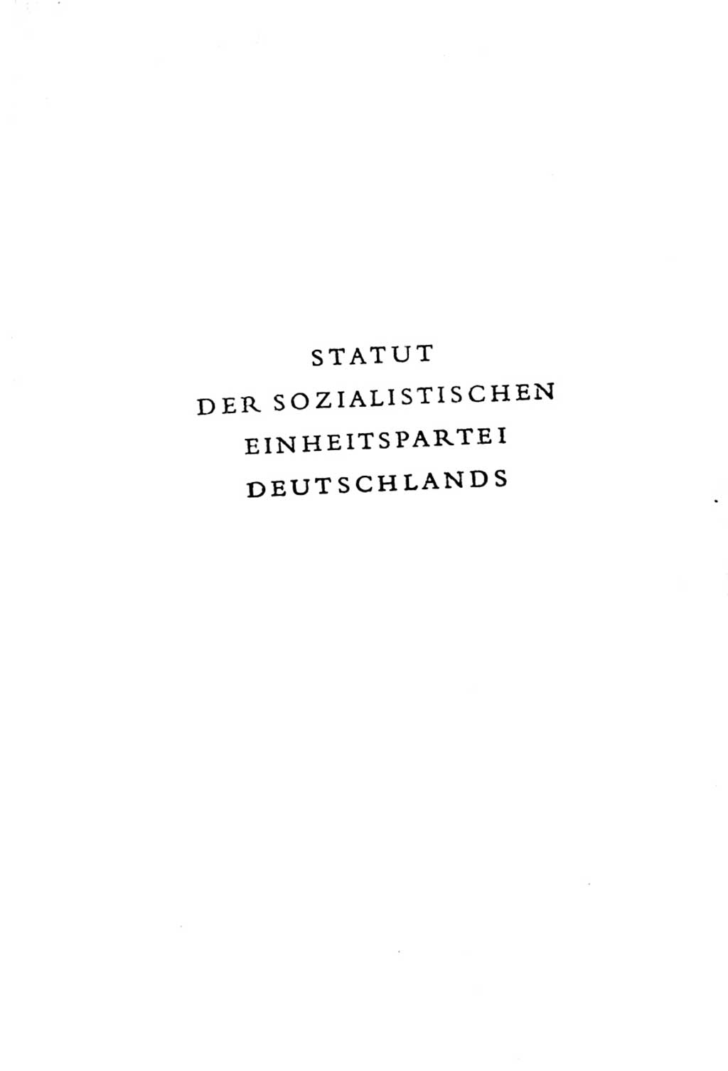 Statut der Sozialistischen Einheitspartei Deutschlands (SED) 1963, Seite 1 (St. SED DDR 1963, S. 1)