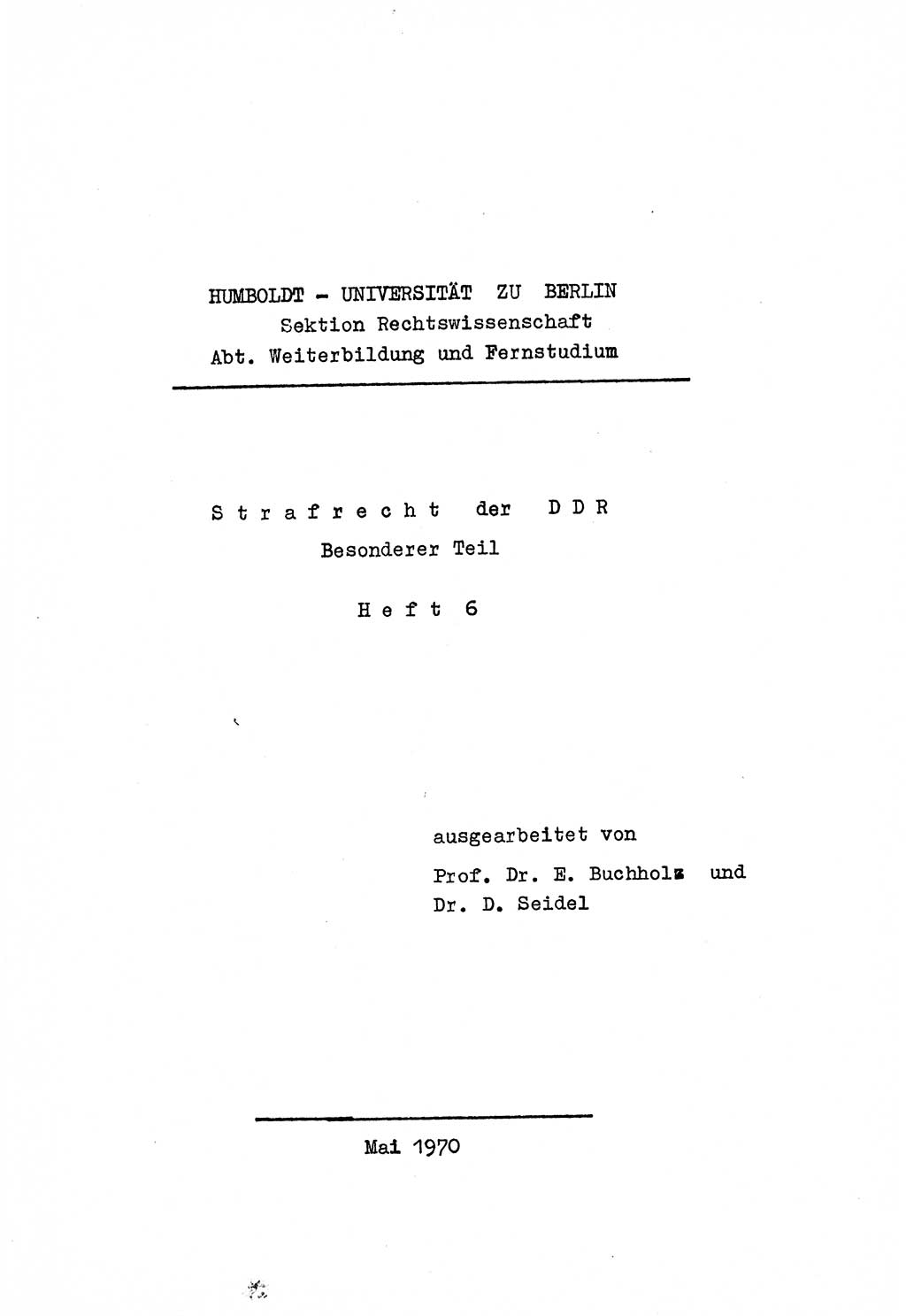 Strafrecht der DDR (Deutsche Demokratische Republik), Besonderer Teil, Lehrmaterial, Heft 6 1970, Seite 1 (Strafr. DDR BT Lehrmat. H. 6 1970, S. 1)