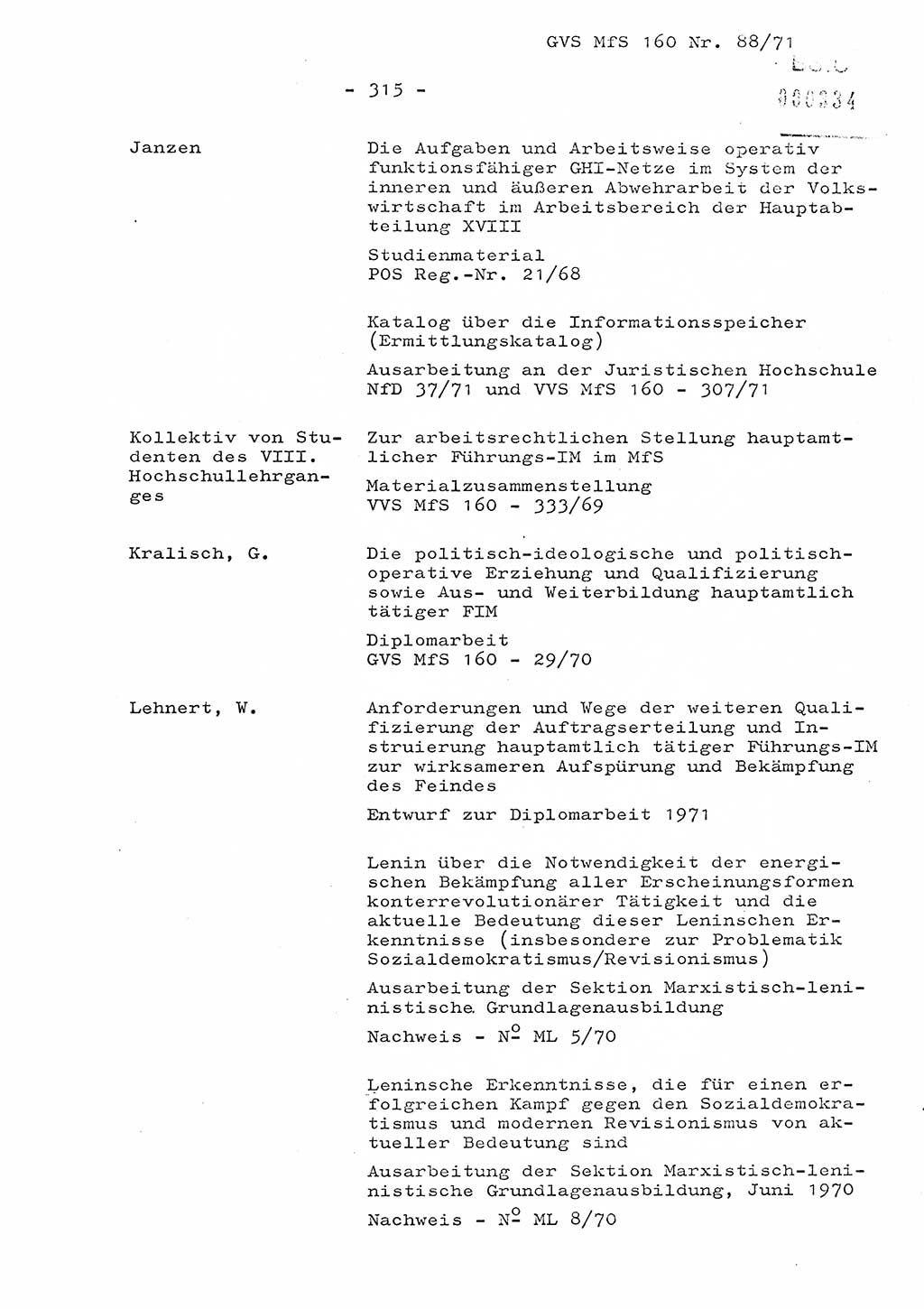 Dissertation Oberstleutnant Josef Schwarz (BV Schwerin), Major Fritz Amm (JHS), Hauptmann Peter Gräßler (JHS), Ministerium für Staatssicherheit (MfS) [Deutsche Demokratische Republik (DDR)], Juristische Hochschule (JHS), Geheime Verschlußsache (GVS) 160-88/71, Potsdam 1972, Seite 315 (Diss. MfS DDR JHS GVS 160-88/71 1972, S. 315)