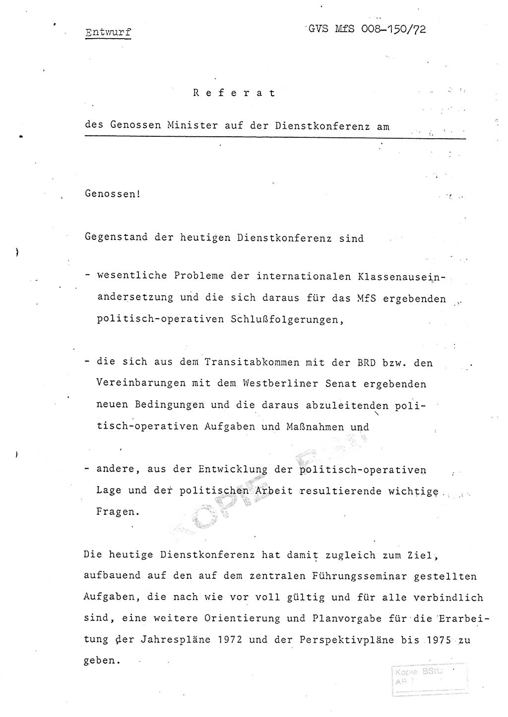 Referat (Entwurf) des Genossen Minister (Generaloberst Erich Mielke) auf der Dienstkonferenz 1972, Ministerium für Staatssicherheit (MfS) [Deutsche Demokratische Republik (DDR)], Der Minister, Geheime Verschlußsache (GVS) 008-150/72, Berlin 25.2.1972, Seite 1 (Ref. Entw. DK MfS DDR Min. GVS 008-150/72 1972, S. 1)