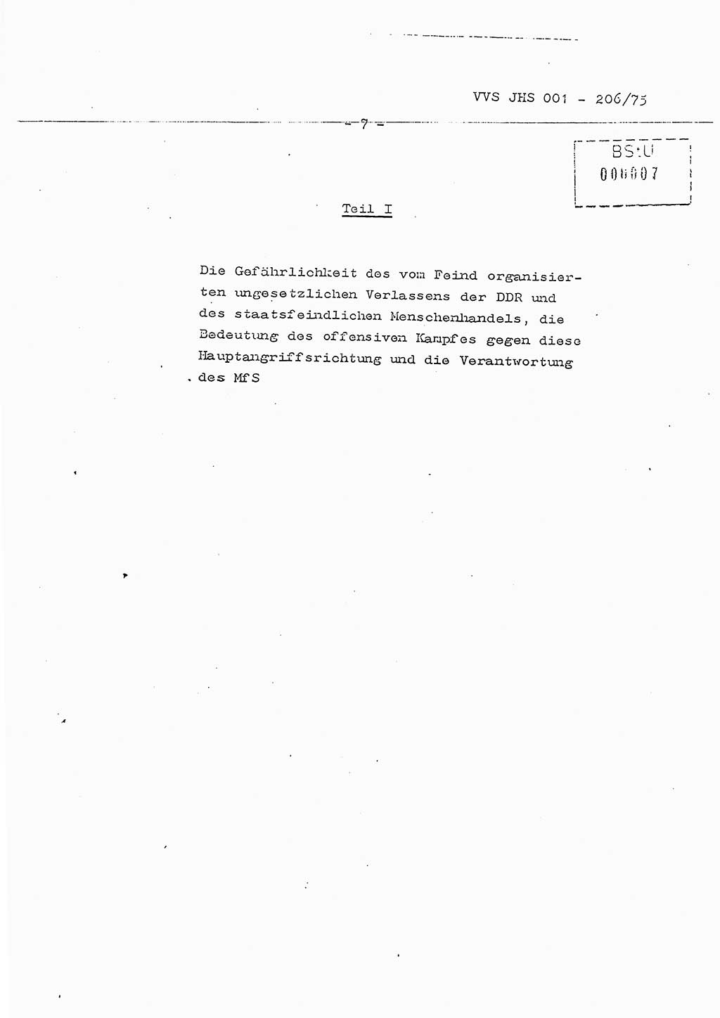Dissertation Generalmajor Manfred Hummitzsch (Leiter der BV Leipzig), Generalmajor Heinz Fiedler (HA Ⅵ), Oberst Rolf Fister (HA Ⅸ), Ministerium für Staatssicherheit (MfS) [Deutsche Demokratische Republik (DDR)], Juristische Hochschule (JHS), Vertrauliche Verschlußsache (VVS) 001-206/75, Potsdam 1975, Seite 7 (Diss. MfS DDR JHS VVS 001-206/75 1975, S. 7)