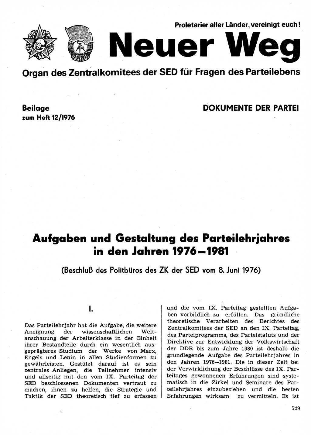 Neuer Weg (NW), Organ des Zentralkomitees (ZK) der SED (Sozialistische Einheitspartei Deutschlands) für Fragen des Parteilebens, 31. Jahrgang [Deutsche Demokratische Republik (DDR)] 1976, Seite 529 (NW ZK SED DDR 1976, S. 529)