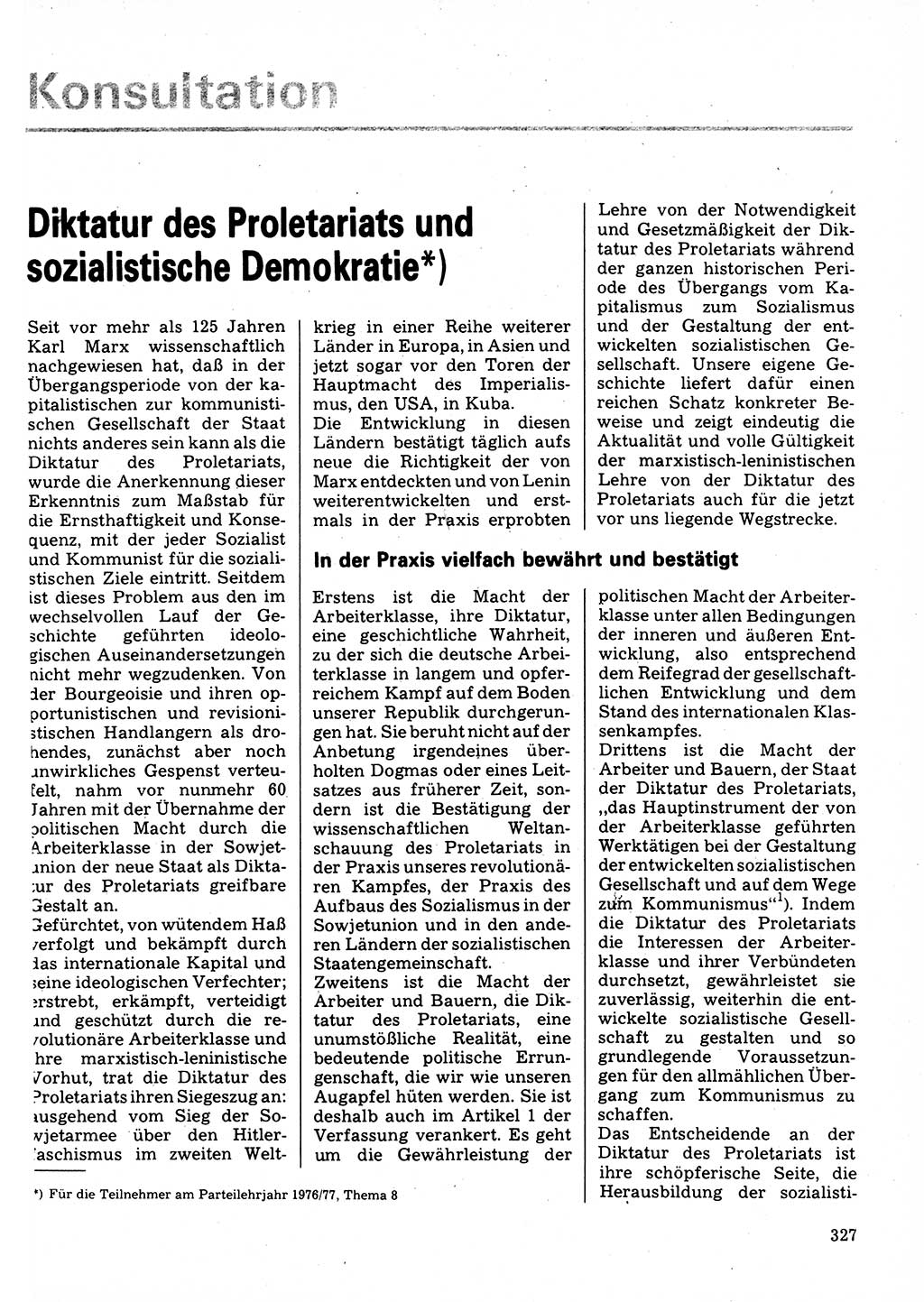 Neuer Weg (NW), Organ des Zentralkomitees (ZK) der SED (Sozialistische Einheitspartei Deutschlands) für Fragen des Parteilebens, 32. Jahrgang [Deutsche Demokratische Republik (DDR)] 1977, Seite 327 (NW ZK SED DDR 1977, S. 327)