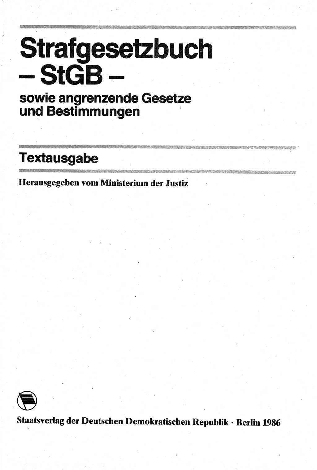 Strafgesetzbuch (StGB) der Deutschen Demokratischen Republik (DDR) sowie angrenzende Gesetze und Bestimmungen 1979, Seite 1 (StGB DDR Ges. Best. 1979, S. 1)