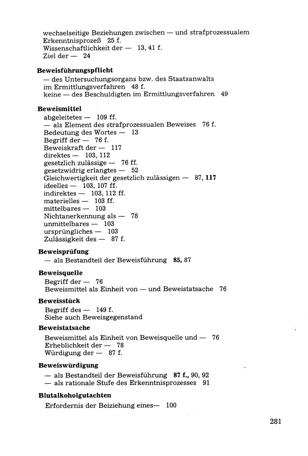 Grundfragen der BeweisfÃ¼hrung im Ermittlungsverfahren [Deutsche Demokratische Republik (DDR)] 1980, Seite 281 (Bws.-Fhrg. EV DDR 1980, S. 281)