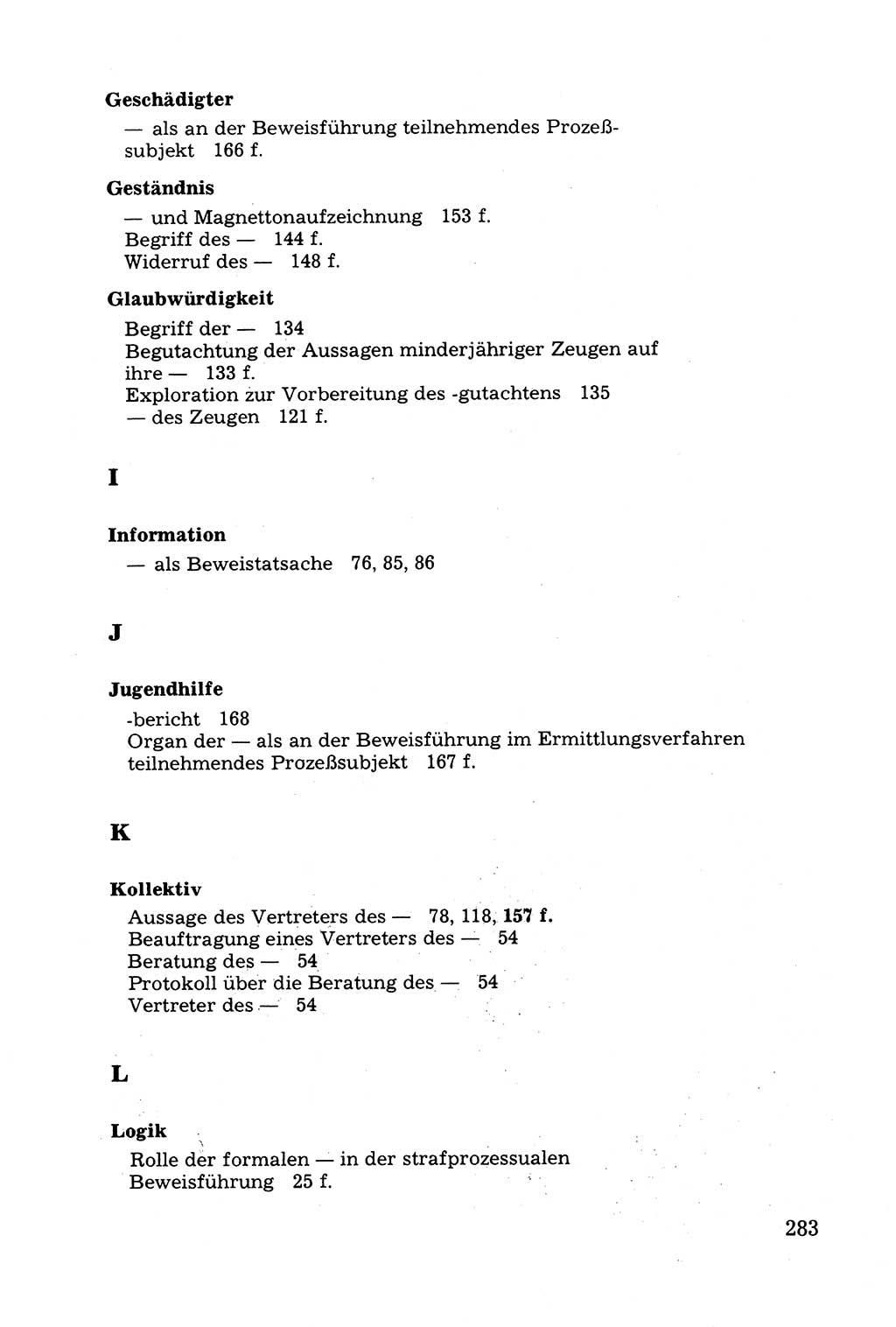 Grundfragen der Beweisführung im Ermittlungsverfahren [Deutsche Demokratische Republik (DDR)] 1980, Seite 283 (Bws.-Fhrg. EV DDR 1980, S. 283)