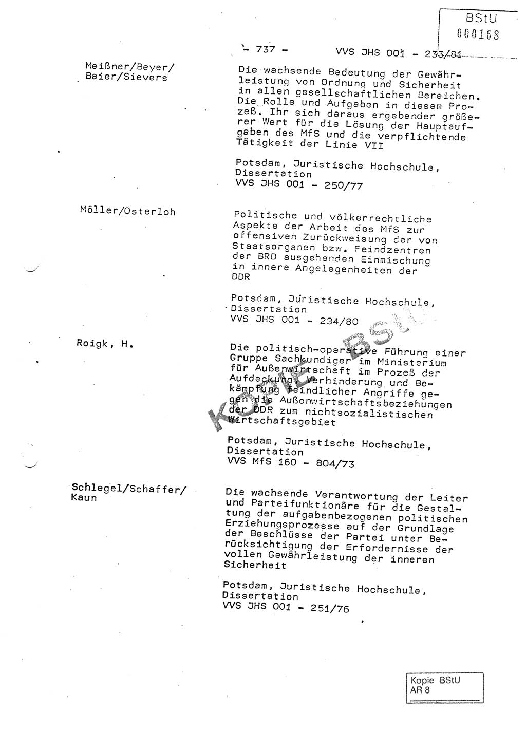 Dissertation Oberstleutnant Horst Zank (JHS), Oberstleutnant Dr. Karl-Heinz Knoblauch (JHS), Oberstleutnant Gustav-Adolf Kowalewski (HA Ⅸ), Oberstleutnant Wolfgang Plötner (HA Ⅸ), Ministerium für Staatssicherheit (MfS) [Deutsche Demokratische Republik (DDR)], Juristische Hochschule (JHS), Vertrauliche Verschlußsache (VVS) o001-233/81, Potsdam 1981, Blatt 737 (Diss. MfS DDR JHS VVS o001-233/81 1981, Bl. 737)
