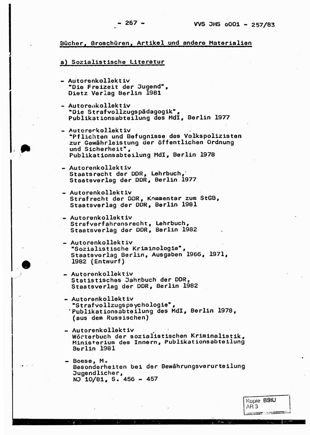 Dissertation, Oberst Helmut Lubas (BV Mdg.), Oberstleutnant Manfred Eschberger (HA IX), Oberleutnant Hans-Jürgen Ludwig (JHS), Ministerium für Staatssicherheit (MfS) [Deutsche Demokratische Republik (DDR)], Juristische Hochschule (JHS), Vertrauliche Verschlußsache (VVS) o001-257/83, Potsdam 1983, Seite 267 (Diss. MfS DDR JHS VVS o001-257/83 1983, S. 267)