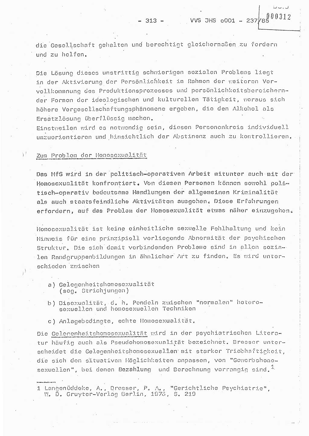 Dissertation Oberstleutnant Peter Jakulski (JHS), Oberstleutnat Christian Rudolph (HA Ⅸ), Major Horst Böttger (ZMD), Major Wolfgang Grüneberg (JHS), Major Albert Meutsch (JHS), Ministerium für Staatssicherheit (MfS) [Deutsche Demokratische Republik (DDR)], Juristische Hochschule (JHS), Vertrauliche Verschlußsache (VVS) o001-237/85, Potsdam 1985, Seite 313 (Diss. MfS DDR JHS VVS o001-237/85 1985, S. 313)