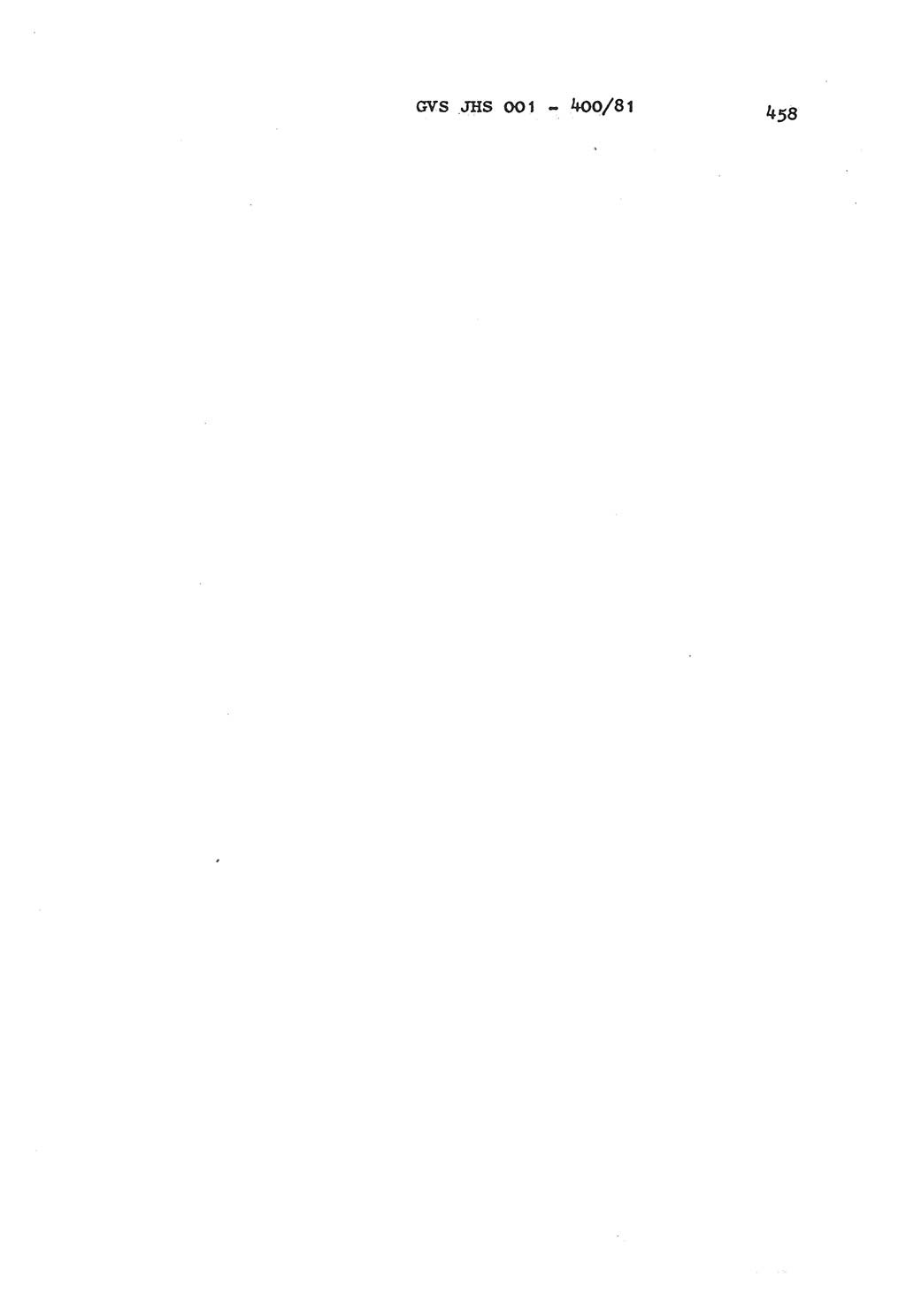 Wörterbuch der politisch-operativen Arbeit, Ministerium für Staatssicherheit (MfS) [Deutsche Demokratische Republik (DDR)], Juristische Hochschule (JHS), Geheime Verschlußsache (GVS) o001-400/81, Potsdam 1985, Blatt 458 (Wb. pol.-op. Arb. MfS DDR JHS GVS o001-400/81 1985, Bl. 458)