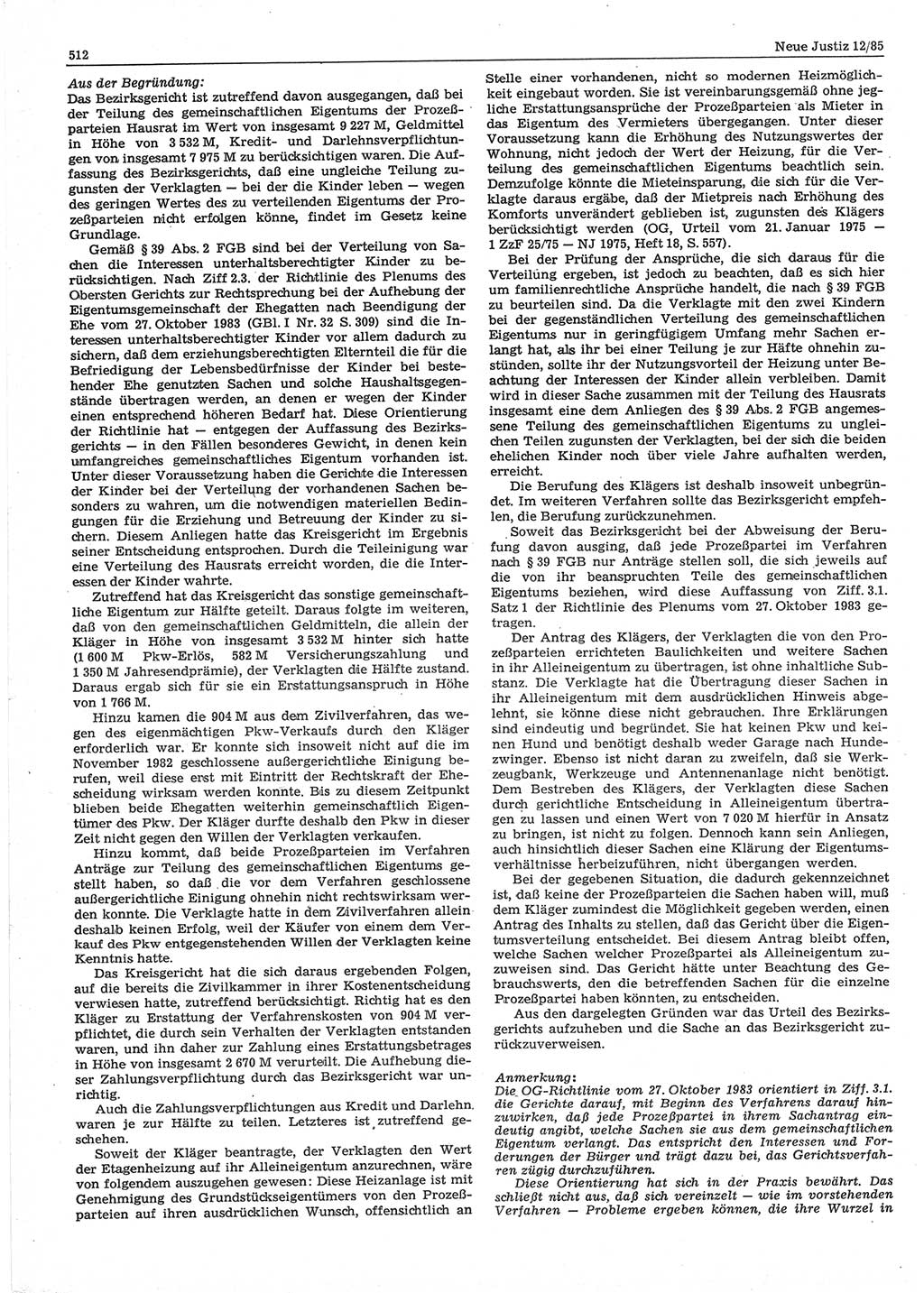 Neue Justiz (NJ), Zeitschrift für sozialistisches Recht und Gesetzlichkeit [Deutsche Demokratische Republik (DDR)], 39. Jahrgang 1985, Seite 512 (NJ DDR 1985, S. 512)