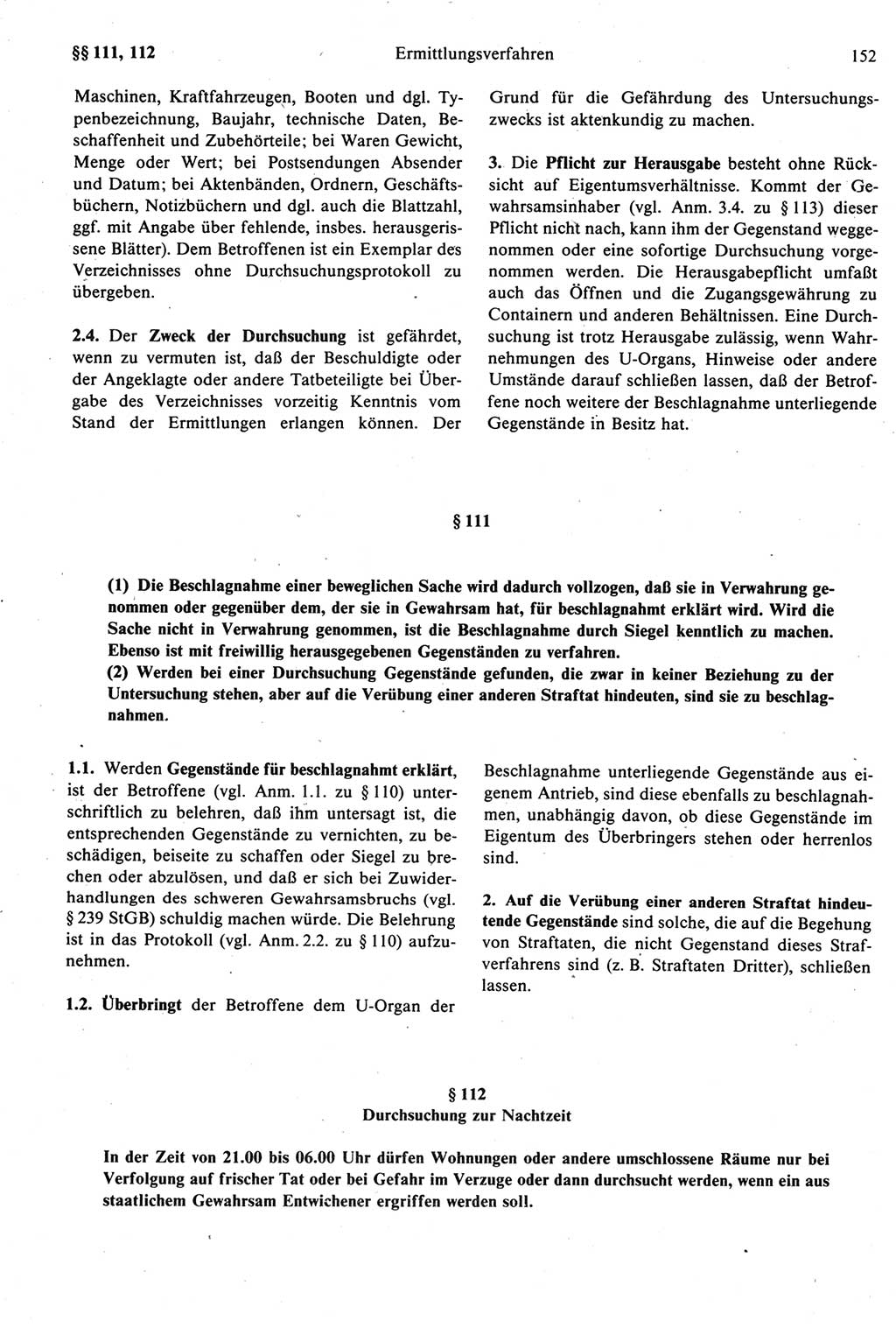 Strafprozeßrecht der DDR [Deutsche Demokratische Republik], Kommentar zur Strafprozeßordnung (StPO) 1987, Seite 152 (Strafprozeßr. DDR Komm. StPO 1987, S. 152)