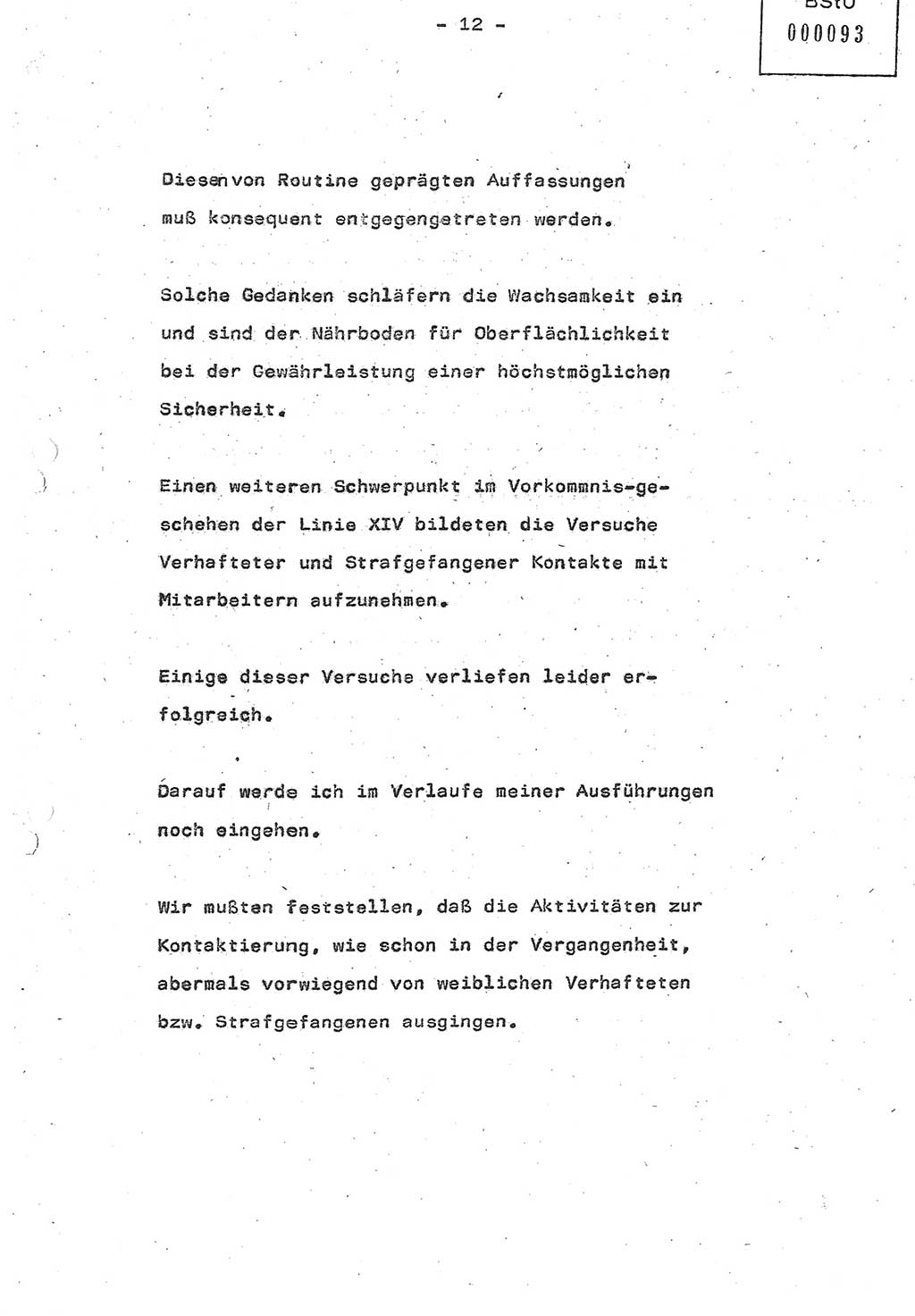 Referat (Oberst Siegfried Rataizick) auf der Dienstberatung mit den Leitern der Abteilungen der Abteilung ⅩⅣ des MfS [Ministerium für Staatssicherheit] Berlin und den Leitern der Abteilungen ⅩⅣ der Bezirksverwaltungen (BV) am 3.12.1987, Ministerium für Staatssicherheit [Deutsche Demokratische Republik (DDR)], Abteilung (Abt.) XIV, Berlin, 28.11.1987, Seite 12 (Ref. Di.-Ber. Ltr. Abt. ⅩⅣ MfS DDR 1987, S. 12)