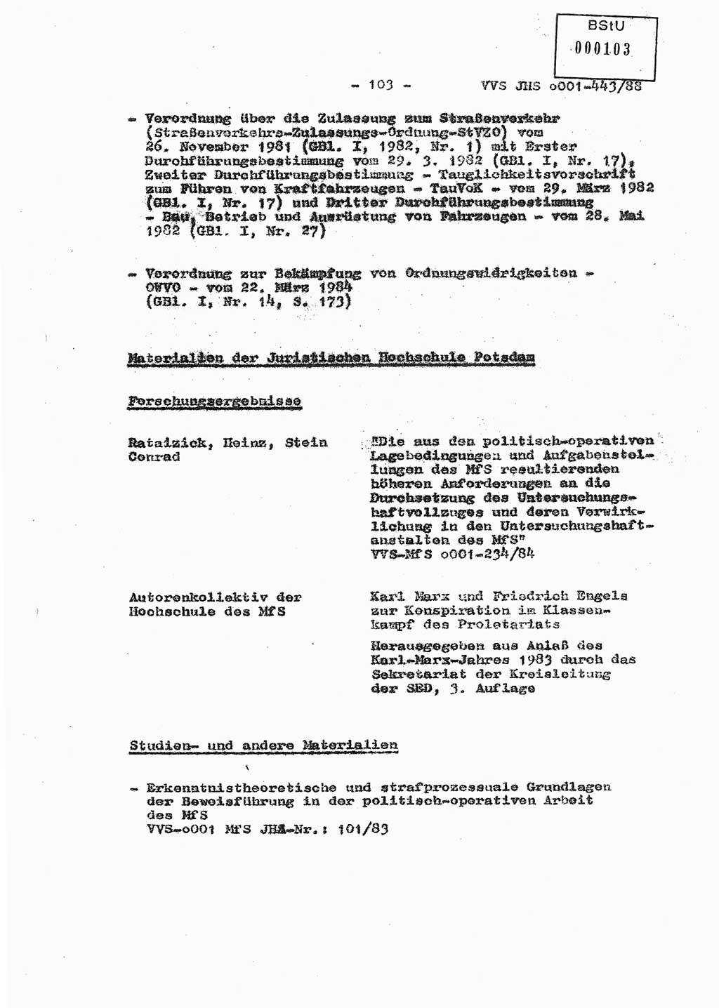 Diplomarbeit Hauptmann Michael Rast (Abt. ⅩⅣ), Major Bernd Rahaus (Abt. ⅩⅣ), Ministerium für Staatssicherheit (MfS) [Deutsche Demokratische Republik (DDR)], Juristische Hochschule (JHS), Vertrauliche Verschlußsache (VVS) o001-443/88, Potsdam 1988, Seite 103 (Dipl.-Arb. MfS DDR JHS VVS o001-443/88 1988, S. 103)