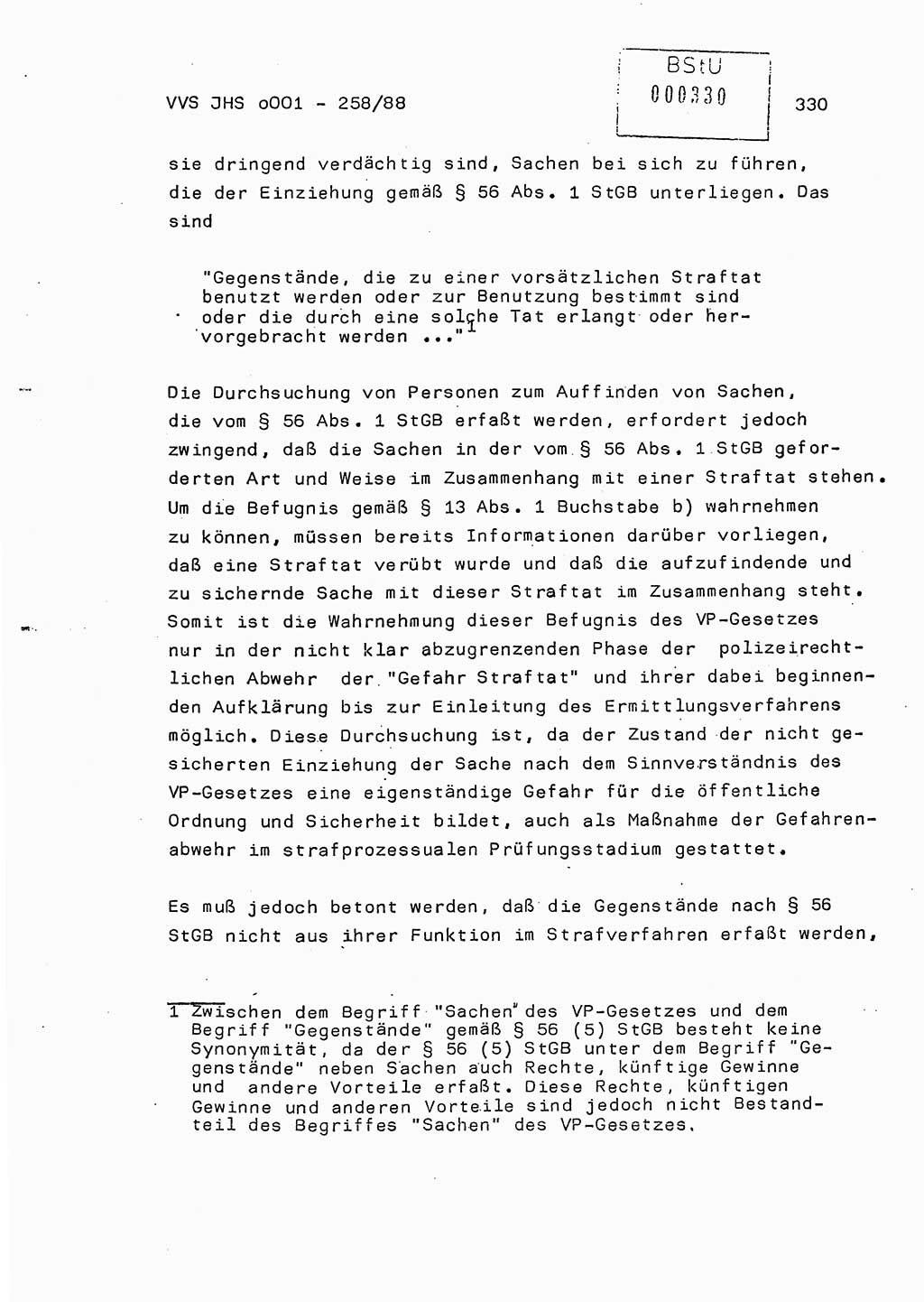 Dissertation, Oberleutnant Uwe Kärsten (JHS), Hauptmann Dr. Joachim Henkel (JHS), Oberstleutnant Werner Mählitz (Leiter der Abt. Ⅸ BV Rostock), Oberstleutnant Jürgen Tröge (HA Ⅸ/AKG), Oberstleutnant Winfried Ziegler (HA Ⅸ/9), Major Wolf-Rüdiger Wurzler (JHS), Ministerium für Staatssicherheit (MfS) [Deutsche Demokratische Republik (DDR)], Juristische Hochschule (JHS), Vertrauliche Verschlußsache (VVS) o001-258/88, Potsdam 1988, Seite 330 (Diss. MfS DDR JHS VVS o001-258/88 1988, S. 330)