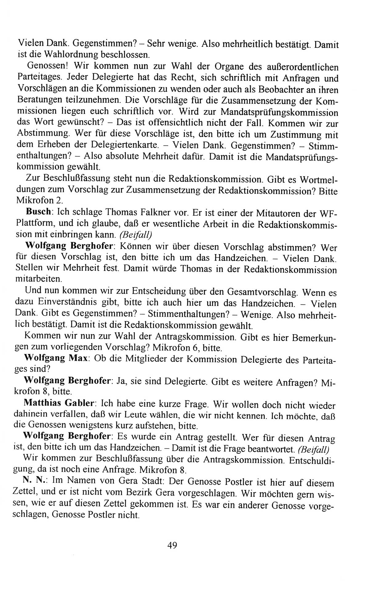 Außerordentlicher Parteitag der SED/PDS (Sozialistische Einheitspartei Deutschlands/Partei des Demokratischen Sozialismus) [Deutsche Demokratische Republik (DDR)], Protokoll der Beratungen am 8./9. und 16./17.12.1989 in Berlin 1989, Seite 49 (PT. SED/PDS DDR Prot. 1989, S. 49)