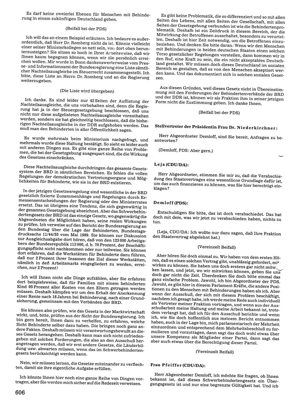 Tagungen der Volkskammer (VK) der Deutschen Demokratischen Republik (DDR), 10. Wahlperiode 1990, Seite 606 (VK. DDR 10. WP. 1990, Prot. Tg. 1-38, 5.4.-2.10.1990, S. 606)