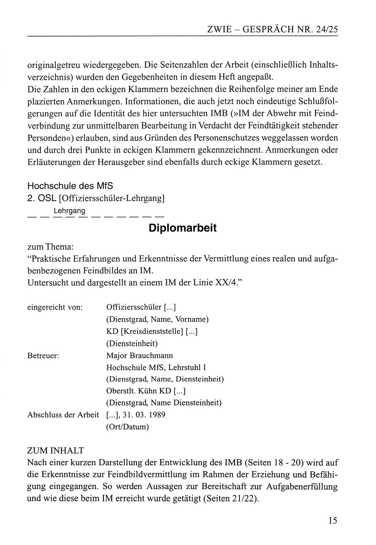 Zwie-Gespräch, Beiträge zum Umgang mit der Staatssicherheits-Vergangenheit [Deutsche Demokratische Republik (DDR)], Ausgabe Nr. 24/25, Berlin 1994, Seite 15 (Zwie-Gespr. Ausg. 24/25 1994, S. 15)